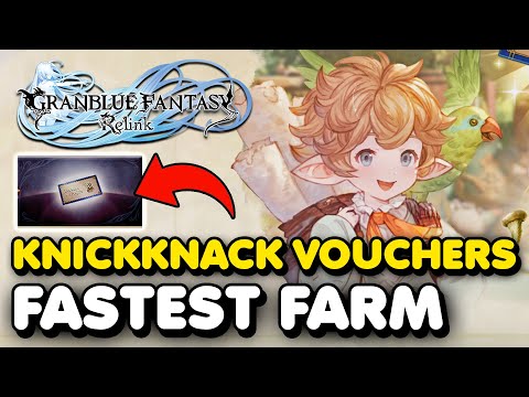How To Farm Knickknack Vouchers FAST In Granblue Fantasy: Relink