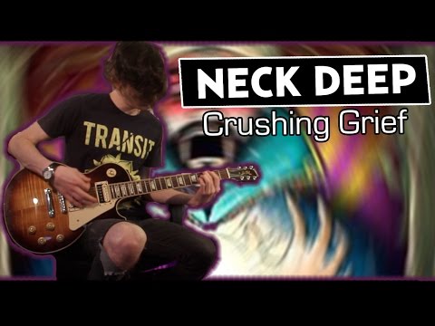 Crushing Grief - Neck Deep