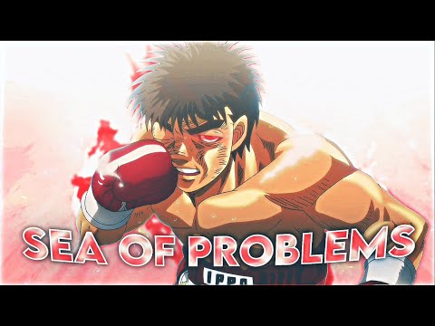 Hajime No Ippo - Sea Of Problems [Edit/AMV]!📱