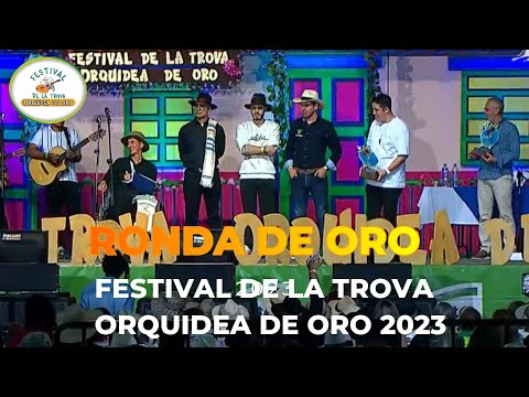 🤠RONDA DE ORO | 2023 | 🌺FESTIVAL DE LA TROVA "ORQUIDEA DE ORO"