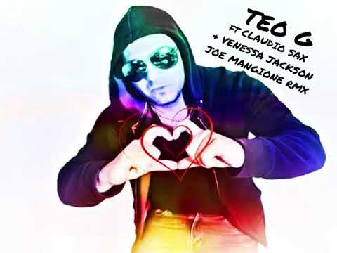 TEO G ft CLAUDIO SAX & VENESSA JACKSON (JOE MANGIONE RMX) - ALL I WANNA DO