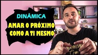 AMOR AO PRÓXIMO / DINÂMICAS PARA CÉLULAS #01
