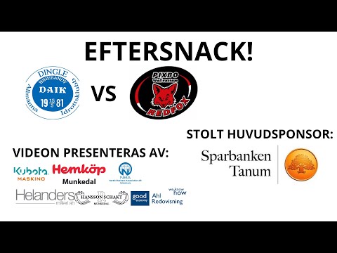 EFTERSNACK DINGLE AIK - PIXBO WALLENSTAM IBF