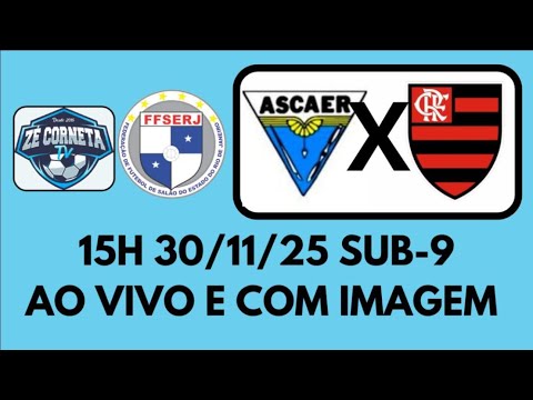 ASCAER X FLAMENGO | SUB-9 FEDERAÇÃO | 30-11-25