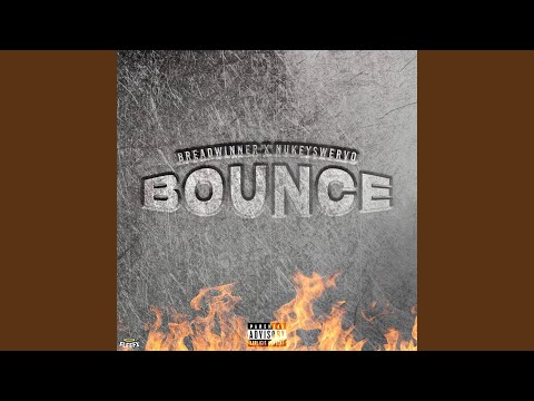 Bounce (feat. Nukey Swervo)