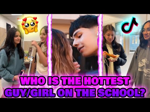 Who is the hottest Girl/Boy at your school? TikTok Compilation🔥💯🌍 | TikTok Compilation