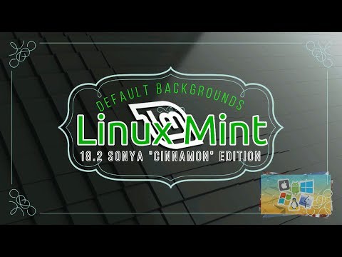 Linux Mint 18 2 'Sonya' "Cinnamon" Edition | Default Backgrounds | O.S. BackGrounds