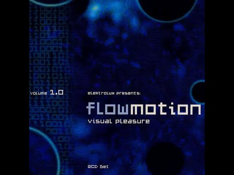 Flowmotion – Visual Pleasure Volume 1.0 (Original Full Track Version) 1:47:35