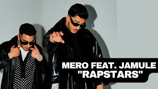 MERO feat. Jamule - Rapstars (prod. by Juh-Dee & Young Mesh) [Official Video]