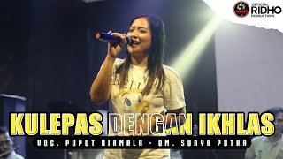 Download lagu KULEPAS DENGAN IKHLAS - Voc. Puput Nirmala || OM. SURYA PUTRA 2021 mp3