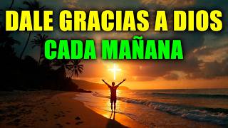Oración de la Mañana | Comienza tu Día con Paz y Bendición