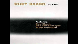 Chet Baker Sextet - Stella by Starlight