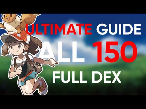 How to Catch Every Pokémon in Let’s Go – Full Pokédex & Living Dex Walkthrough