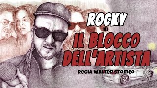 ROCKY & The Dangeroots: Il blocco dell'artista