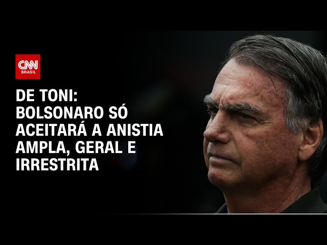 Bolsonaro só aceitará a anistia ampla, geral e irrestrita, diz Caroline De Toni | CNN 360°
