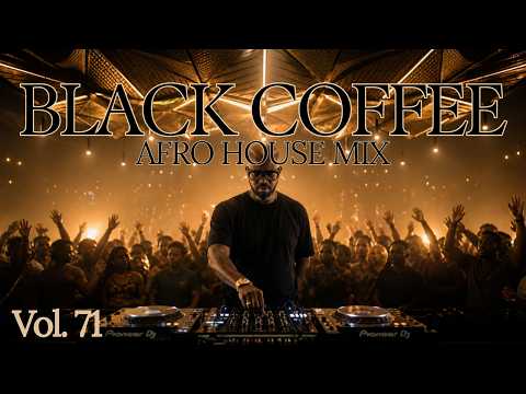 Black Coffee Inspired | Afro House 2026 Mix | Deep Melodic Set Vol. 71 🎵