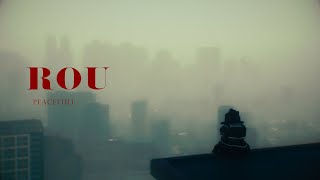 ROU -「PEACEFUL」Music Video