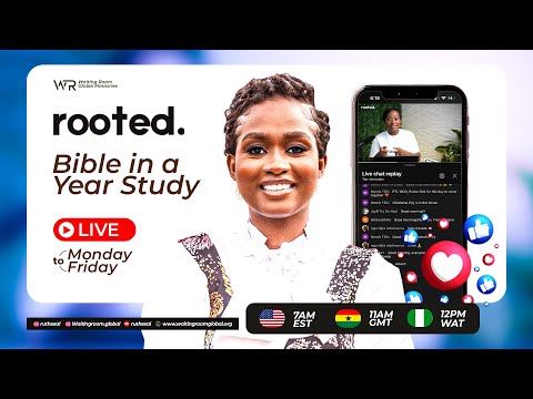 ROOTED:DAY 117 -BIBLE IN A YEAR STUDY (Pt 2)
