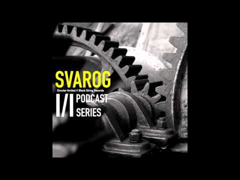 Svarog - I/I Podcast Series 004