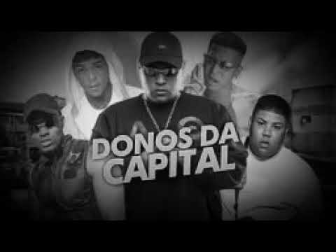 Donos da capital (MC Ryan sp, MC Kevin, MC lelê jp, MC gp e MC ig)