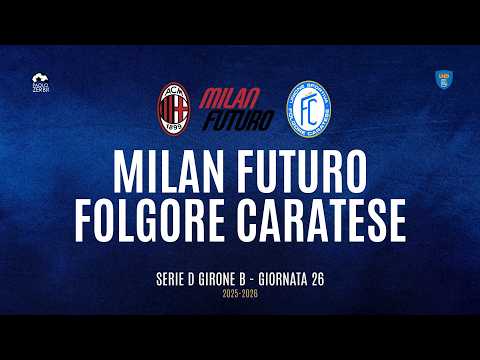[HIGHLIGHTS] Serie D Group B 25/26 | Matchday 26 | Milan Futuro vs. Folgore Caratese