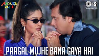 Pagal Mujhe Bana Gaya Hai Lyrics - Anari No. 1