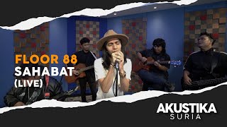 Download lagu Floor 88 Sahabat Akustikasuria... mp3