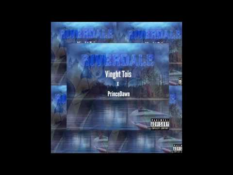 Riverdale - Vinght Tois X PrinceDawn (Official Audio)