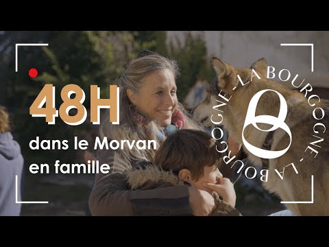 48H DANS LE MORVAN EN FAMILLE 👪