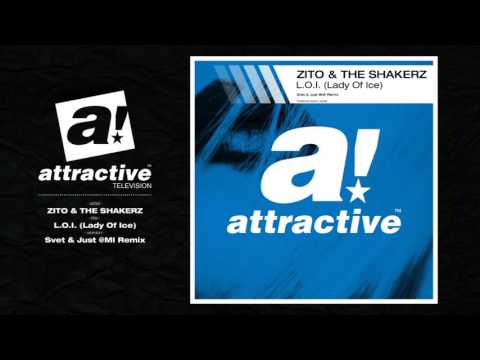 ZITO & THE SHAKERZ - "L.O.I. (Lady Of Ice)" // Svet & Just @MI Remix (Official)