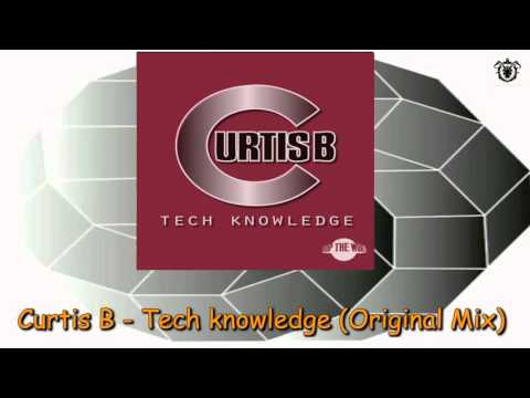 Curtis B - Tech knowledge (Original Mix) ~ Drop The World