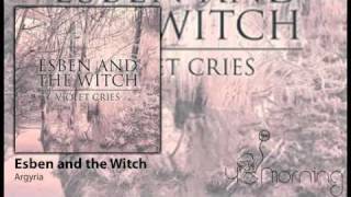 Esben and the Witch - Argyria