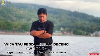 Download lagu LAGU BUGIS TERBARU 2025 WTPLD/WIJA TAU PEDDI LELLUNG DECENG KARYA SARDI UWO/LEBBA'E  VOC:SARDI UWO mp3