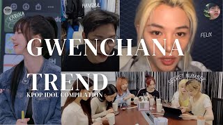 Download lagu GWENCHANA TREND BY KPOP IDOL COMPILATION mp3