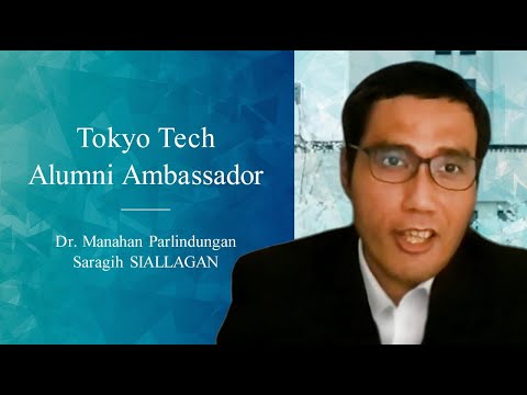 Dr. Manahan Parlindungan Saragih SIALLAGAN | 海外同窓生との連携（Tokyo Tech Alumni Ambassador）
