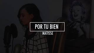 Por tu bien - Matisse | Cover Brissa López
