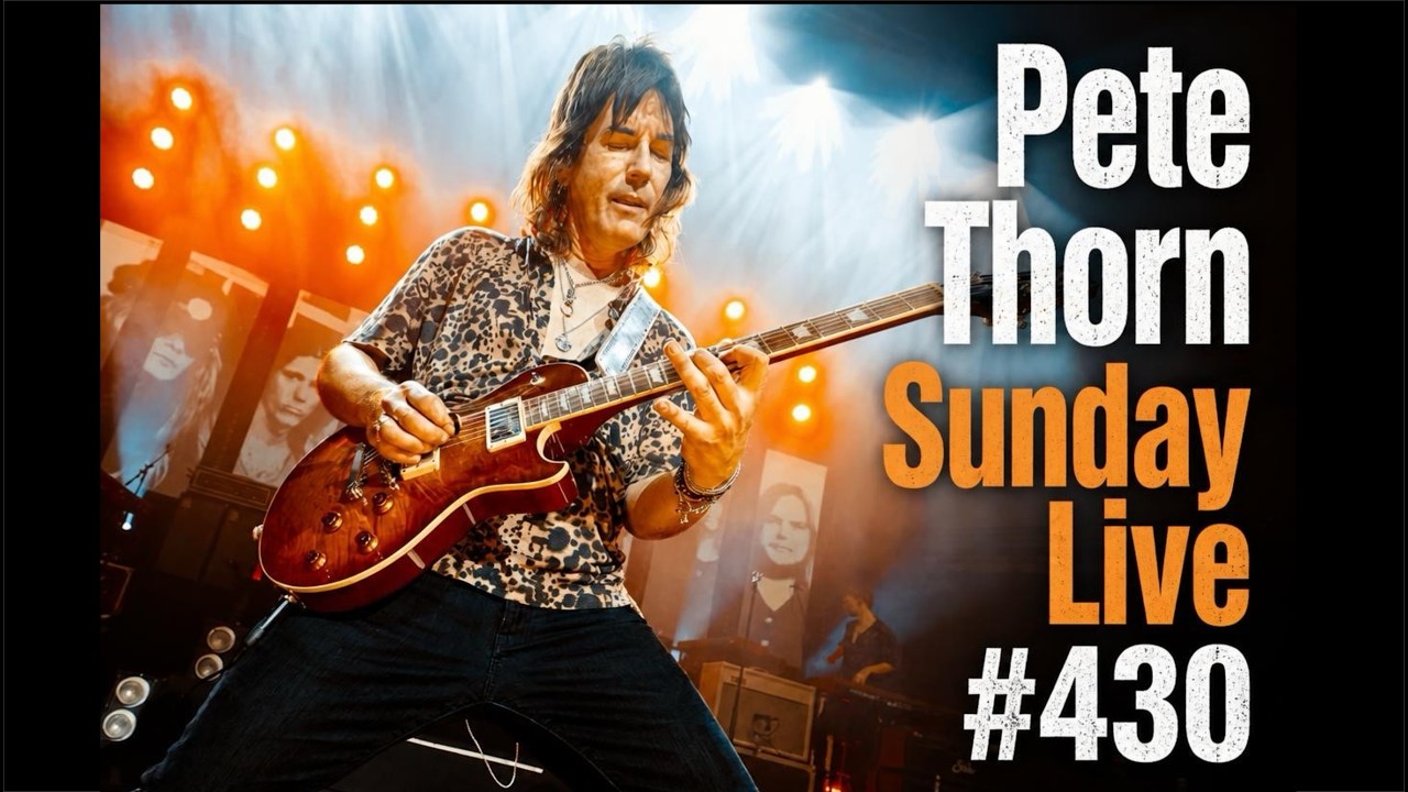 PETE THORN SUNDAY LIVE #430