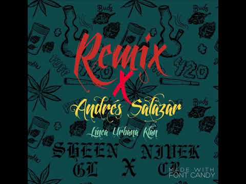 Business (Remix)- Sheen GL, Nivek Cr Ft. Andres Salazar. (Linea Urbana Klan) (2020)