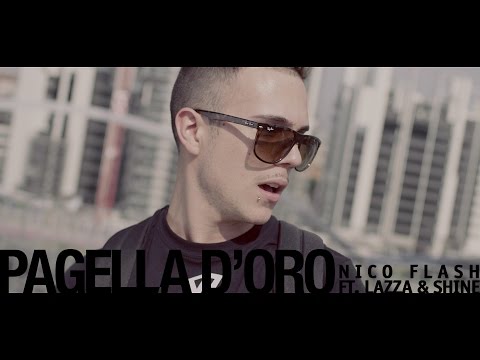 Nico Flash feat. Lazza & Shine - Pagella d’oro (Prod. Mondo Marcio) STREET VIDEO