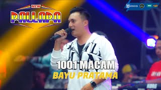 Download lagu 1001 MACAM  || BAYU PRATAMA || NEW PALLAPA || RAMAYANA SOUND SYSTEM mp3