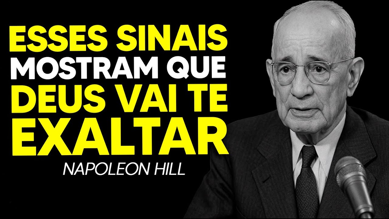 Quando Deus Vai Te Exaltar, Esses 4 Sinais Aparecem — Esteja Pronto | Napoleon Hill