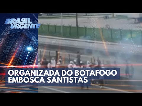 Torcida organizada do Botafogo embosca santistas na rodovia | Brasil Urgente