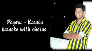 Download lagu Pogaru - Karabu kannada karaoke with chorus original mp3
