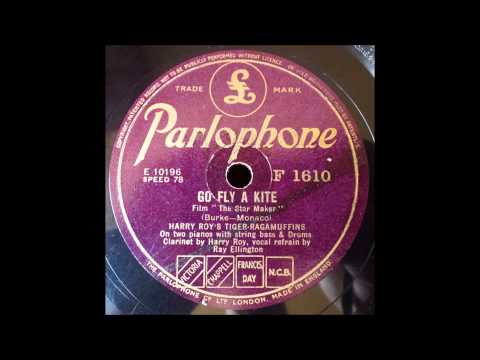 Go Fly a Kite, Harry Roy's Tiger Ragamuffins, 1939