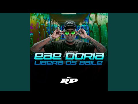 Eae Doria, Libera os Baile