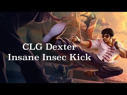 『LoL』CLG Dexter Insane Lee Sin Insec Kick