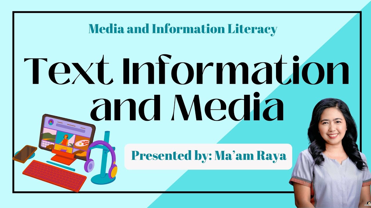TEXT INFORMATION AND MEDIA