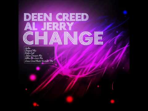 Deen Creed & Al Jerry - Change ( Radio Edit )