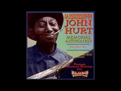 Mississippi John Hurt - Memorial Anthology