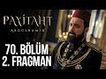 Payitaht Abdülhamid 70. Bölüm 2. Tanıtım (Her Cuma 20:00'de!)